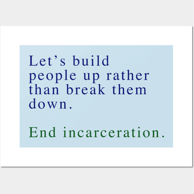 End incarceration Wall Art by ericamhf86